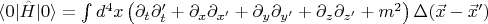 $\langle 0 \rvert \hat H \lvert 0 \rangle =\int d^4 x \left( \partial_t \partial_t'+\partial_x \partial_{x'}+\partial_y \partial_{y'}+\partial_z \partial_{z'} +m^2 \right) \Delta(\vec x-\vec x')$