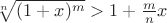 $\sqrt[n]{(1+x)^m}>1+\frac{m}{n}x$