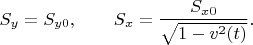 $$
S_y = S_{y0},~~~~~~S_x=\frac{S_{x0}}{\sqrt{1-v^2(t)}}.
$$