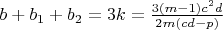 $b+b_1+b_2=3k=\frac{3(m-1)c^2d}{2m(cd-p)}$
