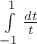 $  \int\limits_{-1}^{1} \frac{dt}{t}$
