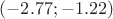 $(-2.77;-1.22)$