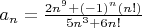 $a_n=\frac{2n^9+(-1)^n(n!)}{5n^3+6n!}$