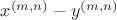 $x^{(m, n)} - y^{(m, n)}$