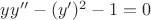 $yy''-(y')^2-1=0$