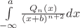 $\int\limits_{-\infty}^a\frac{Q_n(x)}{(x+b)^{n+2}}dx$
