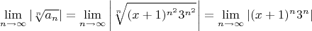 $$\lim\limts_{n \to \infty} |\sqrt[n]{a_{n}}| = \lim\limts_{n \to \infty} \left |\sqrt[n]{(x+1)^{n^2} 3^{n^2}} \right | = \lim\limts_{n \to \infty} \left |(x+1)^{n} 3^{n} \right |$$