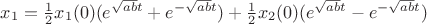 $x_1 = \frac{1}{2} x_1(0) (e^{\sqrt{ab}t}+e^{-\sqrt{ab}t}) + \frac{1}{2} x_2(0) (e^{\sqrt{ab}t} - e^{-\sqrt{ab}t}) $ $x_1 = \frac{1}{2} x_1(0) (e^{\sqrt{ab}t}+e^{-\sqrt{ab}t}) + \frac{1}{2} x_2(0) (e^{\sqrt{ab}t} - e^{-\sqrt{ab}t}) $