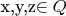 x,y,z\in Q$