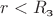 $r<R_{\text{з}}$