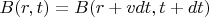 $B(r, t) = B(r+v dt, t+dt)$