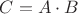 $C=A\cdot B$