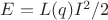 $E=L(q)I^2/2$