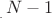 ${}_{{}_{.}}N-1$