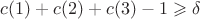 $c(1)+c(2)+c(3)-1 \geqslant \delta$