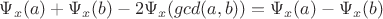$\Psi_x(a)+\Psi_x(b)-2\Psi_x(gcd(a,b))=\Psi_x(a)-\Psi_x(b)$