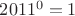 $2011^0=1$