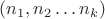 $(n_1, n_2 \dots n_k)$
