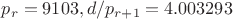 $p_r=9103, d/p_{r+1}=4.003293$