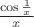 $\frac{\cos\frac{1}{x}}{x}$