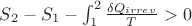 $S_2-S_1-\int_{1}^2 \frac{\delta Q_{irrev}}{T}>0$