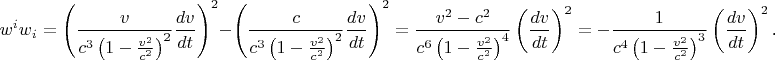 $$w^iw_i=\left(\frac v{c^3\left(1-\frac{v^2}{c^2}}\right)^2}\frac{dv}{dt}\right)^2-\left(\frac c{c^3\left(1-\frac{v^2}{c^2}}\right)^2}\frac{dv}{dt}\right)^2=\frac{v^2-c^2}{c^6\left(1-\frac{v^2}{c^2}}\right)^4}\left(\frac{dv}{dt}\right)^2=-\frac 1{c^4\left(1-\frac{v^2}{c^2}}\right)^3}\left(\frac{dv}{dt}\right)^2\text{.}$$