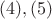 $ (4), (5)$