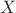 \(X\)