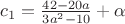 $c_1=\frac{42-20a}{3a^2-10}+\alpha$
