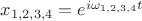 $x_{1,2,3,4}=e^{i\omega_{1,2,3,4}t}$