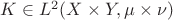 $K\in L^2(X\times Y, \mu\times\nu)$ $K\in L^2(X\times Y, \mu\times\nu)$