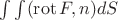 $\int\int(\operatorname{rot}F,n)dS