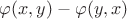 $\varphi (x,y)-\varphi (y,x)$