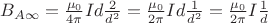 $B_{A\infty}=\frac{\mu_0}{4\pi}Id\frac{2}{d^2}=\frac{\mu_0}{2\pi}Id\frac{1}{d^2}=\frac{\mu_0}{2\pi}I\frac{1}{d}$