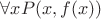 $\forall x P(x,f(x))$