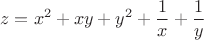 $$z=x^2+xy+y^2+\dfrac{1}{x}+\dfrac{1}{y}$$ $$z=x^2+xy+y^2+\dfrac{1}{x}+\dfrac{1}{y}$$