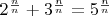 $2^{\frac nn} + 3^{\frac nn} = 5^{\frac nn}$