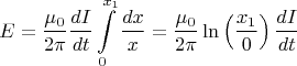 \[
E = \frac{{\mu _0 }}{{2\pi }}\frac{{dI}}{{dt}}\int\limits_0^{x_1 } {\frac{{dx}}{x}}  = \frac{{\mu _0 }}{{2\pi }}\ln \left( {\frac{{x_1 }}{0}} \right)\frac{{dI}}{{dt}}
\]