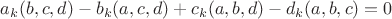 $a_k (b,c,d) - b_k (a, c, d) + c_k (a, b, d) - d_k (a, b, c) = 0$