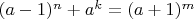 $(a-1)^n+a^k=(a+1)^m$