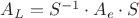 $A_L=S^{-1} \cdot A_e \cdot S$