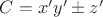 $C=x'y' \pm z'$