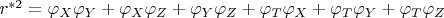 $r^{*2}= \varphi_{X}\varphi_{Y} + \varphi_{X}\varphi_{Z}+ \varphi_{Y}\varphi_{Z}+ \varphi_{T}\varphi_{X} + \varphi_{T}\varphi_{Y}+ \varphi_{T}\varphi_{Z}$