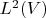 $L^2(V)$