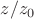$z/z_0$