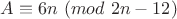 $A\equiv 6n \ (mod \ 2n-12)$