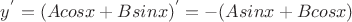 $y^{'}=(Acosx+Bsinx)^{'}=-(Asinx+Bcosx)$