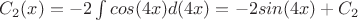 $C_2(x)=-2\int cos(4x) d(4x)=-2sin(4x)+C_2$