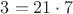 $3=21\cdot 7$