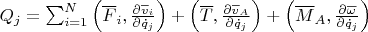$Q_j=\sum_{i=1}^N\Big (\overline F_i,\frac{\partial \overline v_i}{\partial \dot q_j}\Big)+\Big(\overline T,\frac{\partial \overline v_A}{\partial \dot q_j}\Big)+\Big(\overline M_A,\frac{\partial \overline \omega}{\partial \dot q_j}\Big)$